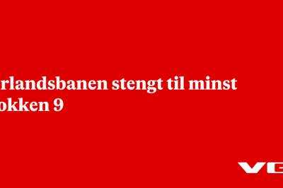 Sørlandsbanen stengt til minst klokken 9
