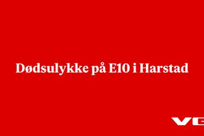 Dødsulykke på E10 i Harstad