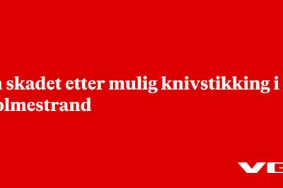 Én skadet etter mulig knivstikking i Holmestrand