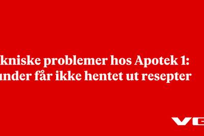 Tekniske problemer hos Apotek 1: Kunder får ikke hentet ut resepter