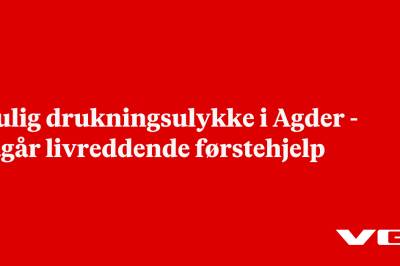 Mulig drukningsulykke i Agder - pågår livreddende førstehjelp