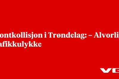 Frontkollisjon i Trøndelag: – Alvorlig trafikkulykke