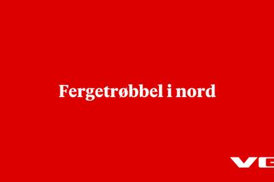 Fergetrøbbel i nord