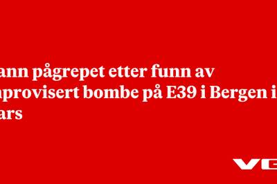 Mann pågrepet etter funn av improvisert bombe på E39 i Bergen i mars