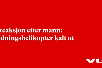 Leteaksjon etter mann: Redningshelikopter kalt ut