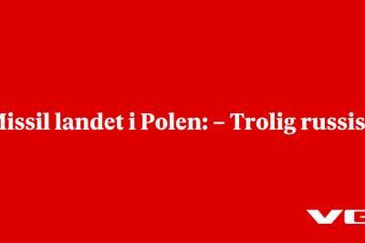 Missil landet i Polen: – Trolig russisk