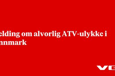 Melding om alvorlig ATV-ulykke i Finnmark