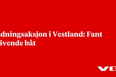 Redningsaksjon i Vestland: Fant drivende båt