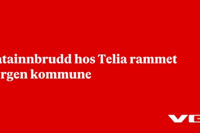 Datainnbrudd hos Telia rammet Bergen kommune