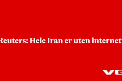 Reuters: Hele Iran er uten internett