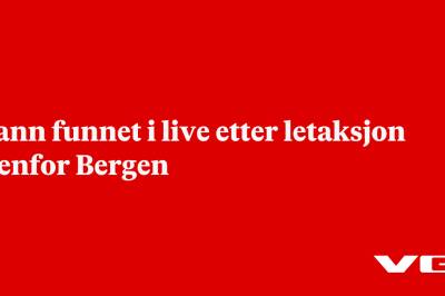 Mann funnet i live etter letaksjon utenfor Bergen