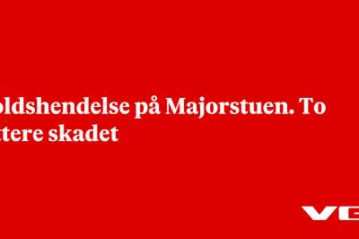 Voldshendelse på Majorstuen. To lettere skadet