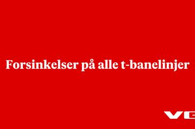 Forsinkelser på alle t-banelinjer
