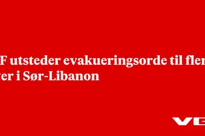 IDF utsteder evakueringsorde til flere byer i Sør-Libanon