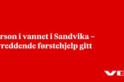 Person i vannet i Sandvika – livreddende førstehjelp gitt