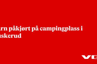 Barn påkjørt på campingplass i Buskerud
