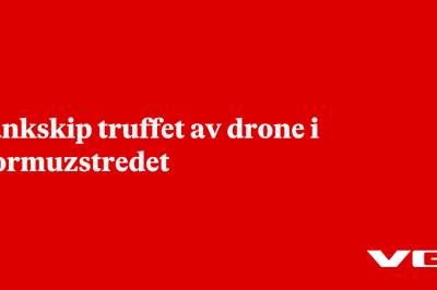 Tankskip truffet av drone i Hormuzstredet