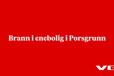 Brann i enebolig i Porsgrunn
