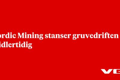Nordic Mining stanser gruvedriften midlertidig