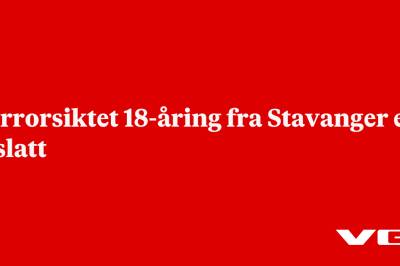 Terrorsiktet 18-åring fra Stavanger er løslatt