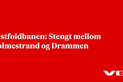 Vestfoldbanen: Stengt mellom Holmestrand og Drammen