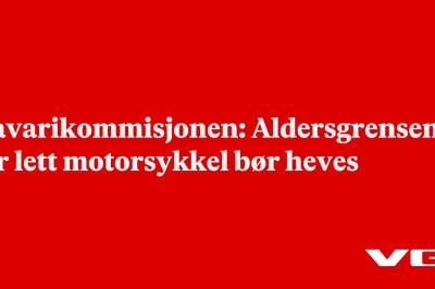 Havarikommisjonen: Aldersgrensen for lett motorsykkel bør heves
