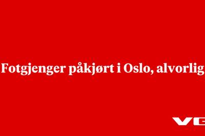 Fotgjenger påkjørt i Oslo, alvorlig