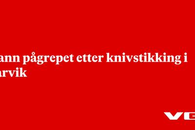 Mann pågrepet etter knivstikking i Narvik