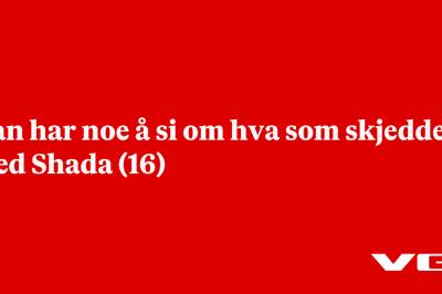 Han har noe å si om hva som skjedde med Shada (16)