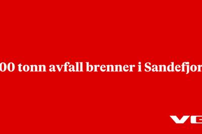 600 tonn avfall brenner i Sandefjord