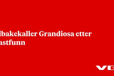 Tilbakekaller Grandiosa etter plastfunn