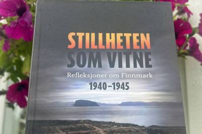 Bokomtale: «Stillheten som vitne – refleksjoner om Finnmark 1940-1945»