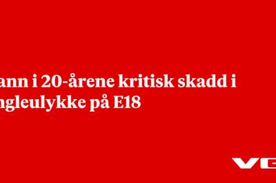 Mann i 20-årene kritisk skadd i singleulykke på E18