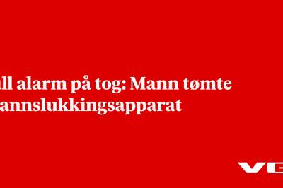 Full alarm på tog: Mann tømte brannslukkingsapparat
