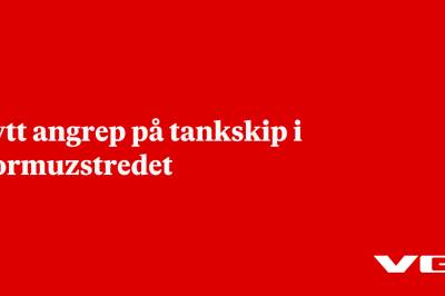 Nytt angrep på tankskip i Hormuzstredet