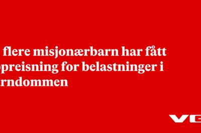 74 flere misjonærbarn har fått oppreisning for belastninger i barndommen