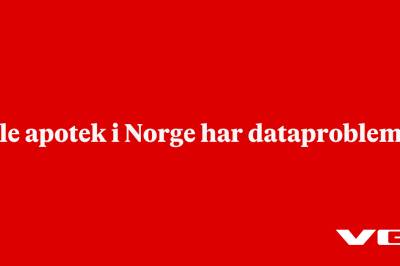 Alle apotek i Norge har dataproblemer