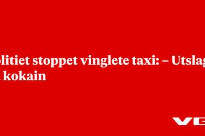 Politiet stoppet vinglete taxi: – Utslag på kokain