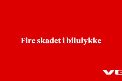 Fire skadet i bilulykke