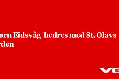 Bjørn Eidsvåg  hedres med St. Olavs Orden