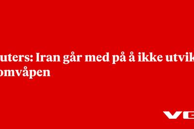 Reuters: Avtaleutkast legger opp til avvikling av Irans atomprogram