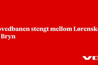 Hovedbanen stengt mellom Lørenskog og Bryn