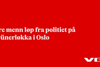 Fire menn løp fra politiet på Grünerløkka i Oslo