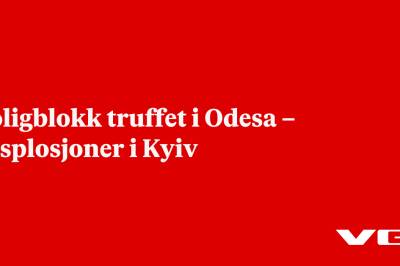 Eksplosjoner i Kyiv – boligblokk truffet i Odesa