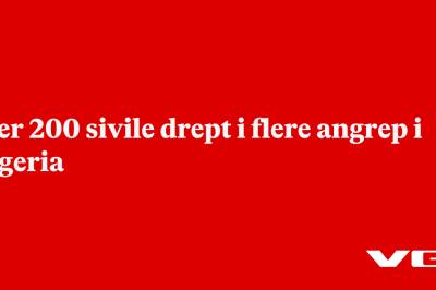 Nær 200 sivile drept i flere angrep i Nigeria