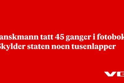 Franskmann tatt 45 ganger i fotoboks: – Skylder staten noen tusenlapper