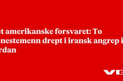 Det amerikanske forsvaret: To tjenestemenn drept i iransk angrep i Jordan