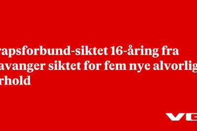 Drapsforbund-siktet 16-åring fra Stavanger siktet for fem nye alvorlige forhold