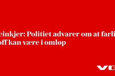 Steinkjer: Politiet advarer om at farlig stoff kan være i omløp 