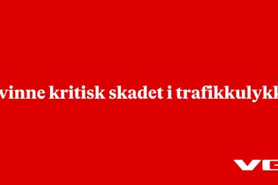 Kvinne kritisk skadet i trafikkulykke